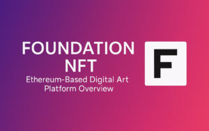 Main article image showing Foundation NFT branding and topic summary